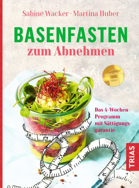 Basenfasten zum Abnehmen: Das 4-Wochen-Programm mit Sättigungsgarantie by Sabine Wacker