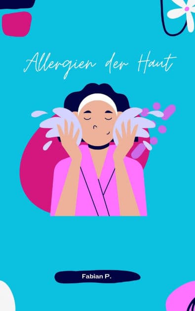 Allergien der Haut: Mit meiner Allergie leben können by Fabian Pscherer