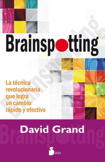 Brainspotting by David Grand
