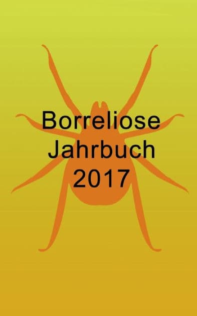 Borreliose Jahrbuch 2017 by Ute Fischer