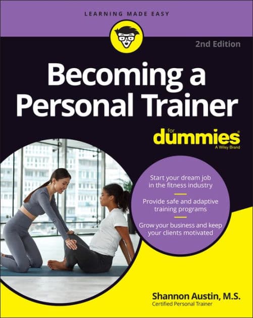 Becoming a Personal Trainer For Dummies by Shannon Austin