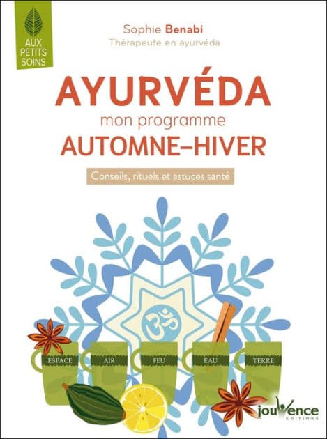 Ayurvéda : mon programme automne-hiver by Sophie Benabi