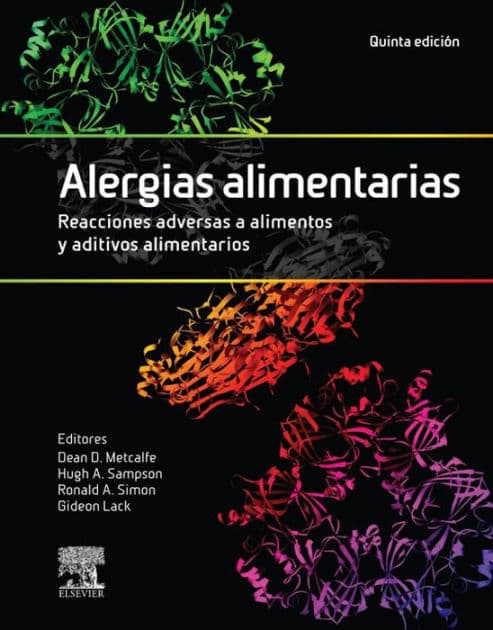 Alergias alimentarias. Reacciones adversas a alimentos y aditivos alimentarios by Dean D Metcalfe