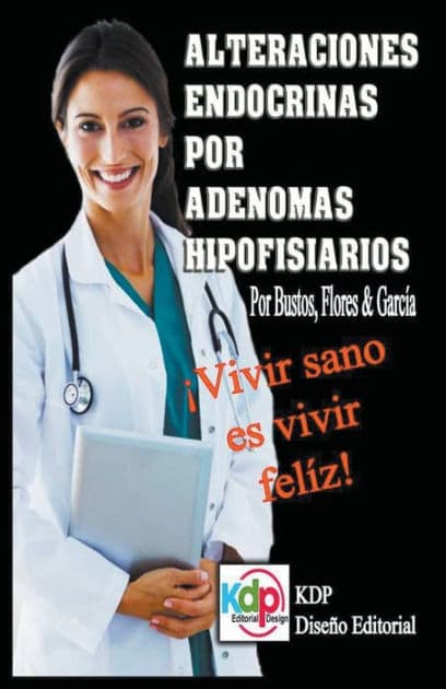 Alteraciones endocrinas por adenomas Hipofisiarios by Flores, Garcïa Bustos