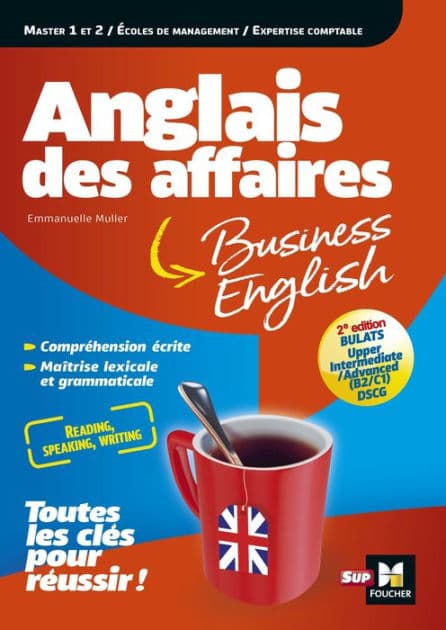 Anglais des affaires - Licence, master, école de management, DSCG - 3e edition by Emmanuelle Muller
