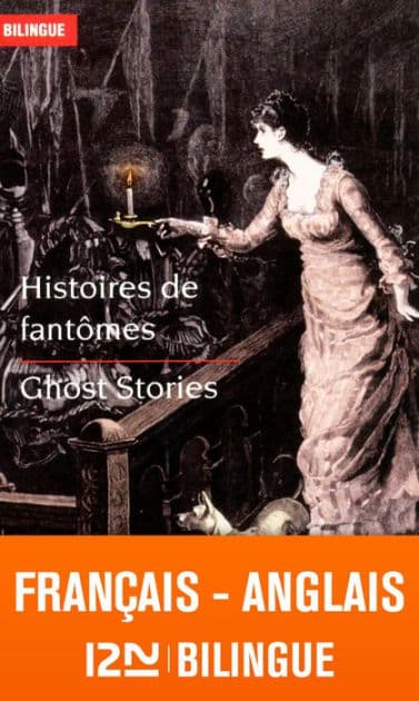 Bilingue français-anglais : Histoires de fantômes / Ghost Stories by Walter Scott