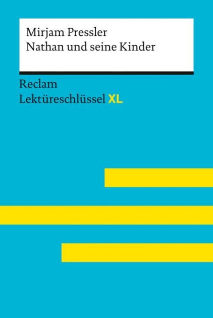 Nathan und seine Kinder von Mirjam Pressler: Lektürehilfe; Vorbereitung auf Klausur, Abitur und Matura - Jacobsen, Sven - Lektüreschlüssel - 15556 by Sven Jacobsen