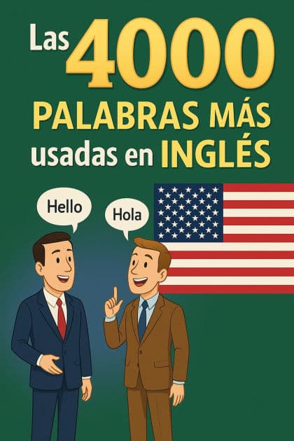 Las 4000 Palabras Mas Usadas En Ingles: Su pronunciacion y significado by Carlos Gomez