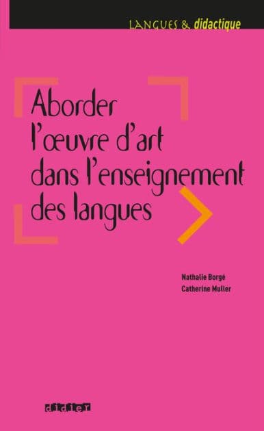 Aborder l'oeuvre d'art dans l'enseignement des langues - Ebook by Catherine Muller