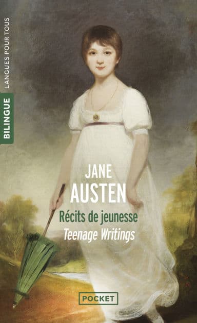 Récits de jeunesse / Teenage Writings by Jane Austen