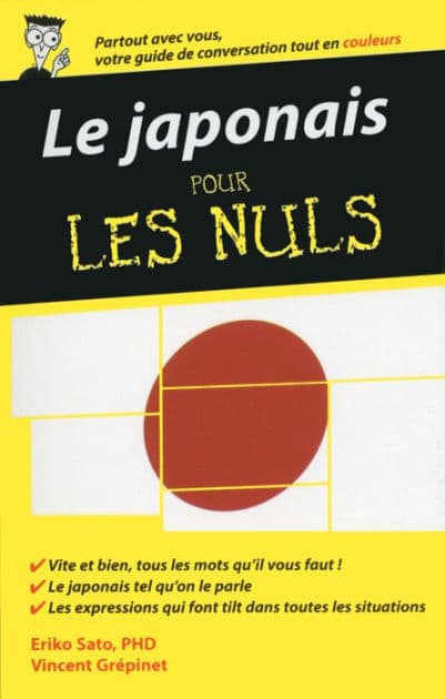 Le Japonais - Guide de conversation Pour les Nuls, 2e by Eriko Sato