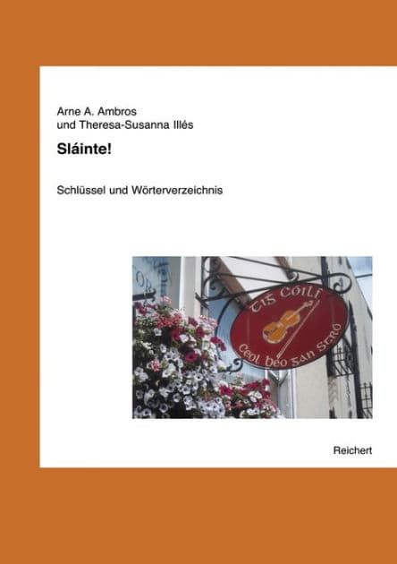 Slainte!: Schlussel und Worterverzeichnis by Arne A Ambros