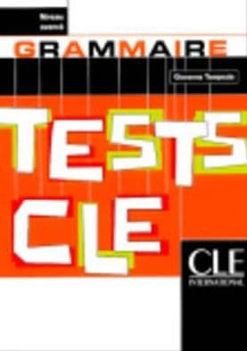 Tests CLE Grammaire: Niveau Avance by Giovanna Tempesta