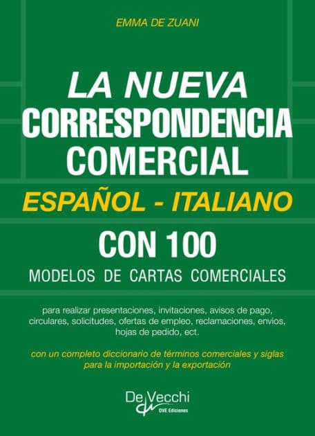 La nueva correspondencia comercial Español - Italiano by Emma De Zuani