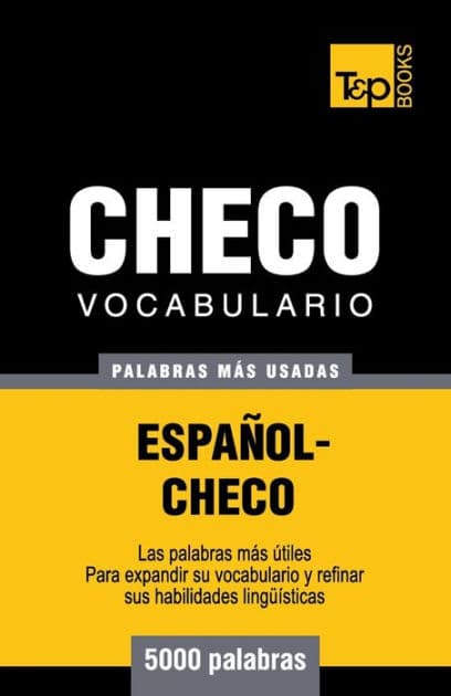 Vocabulario espaï¿½ol-checo - 5000 palabras mï¿½s usadas by Andrey Taranov
