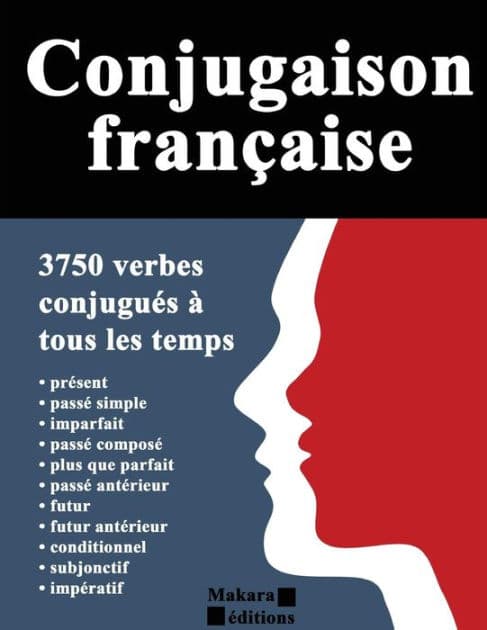 Conjugaison franÃ¯Â¿Â½aise: 3750 verbes conjuguÃ¯Â¿Â½s Ã¯Â¿Â½ tous les temps by Pierre Elemento