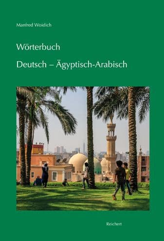 Worterbuch Deutsch - Agyptisch-Arabisch by Manfred Woidich