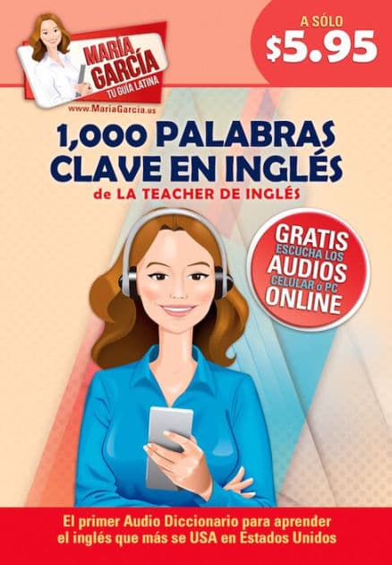 1,000 Palabras Clave del Ingles: Domina El Ingles Que Mas Se USA En Estados Unidos by Marïa Garcïa