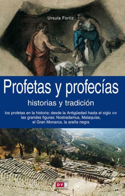 Profetas y profecías by Ursula Fortiz