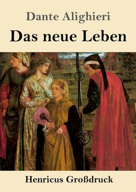 Das neue Leben (Groï¿½druck) by Dante Alighieri