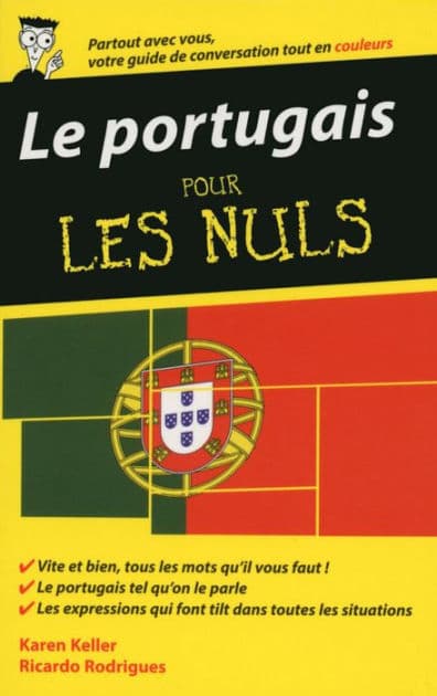 Le Portugais - Guide de conversation Pour les Nuls, 2e by Karen Keller