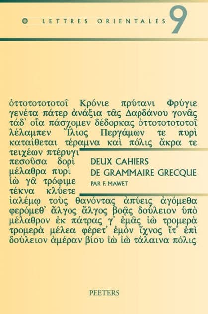 Deux cahiers de grammaire grecque: Cahier de phonetique grecque et cahier de morphologie verbale grecque by F Mawet