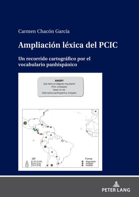 Ampliación léxica del PCIC: Un recorrido cartográfico por el vocabulario panhispánico by Carmen Chacón García