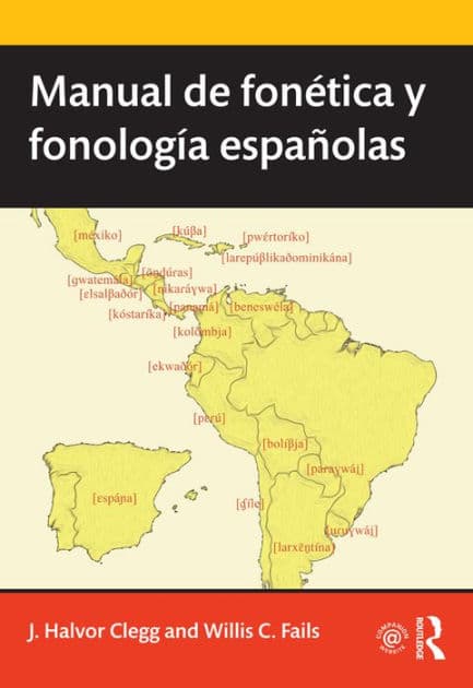 Manual de fonética y fonología españolas by J. Clegg