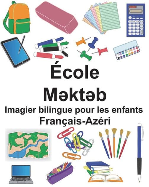 Français-Azéri École Imagier bilingue pour les enfants by Suzanne Carlson