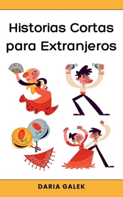 Historias Cortas para Extranjeros by Daria Galek