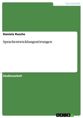 Sprachentwicklungsstörungen by Daniela Rusche