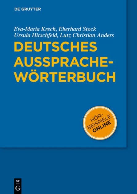 Deutsches Aussprachewörterbuch by Eva-Maria Krech