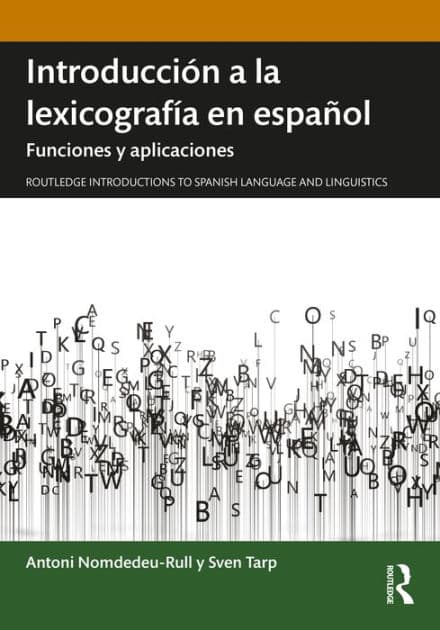 Introducción a la lexicografía en español: Funciones y aplicaciones by Antoni Nomdedeu-Rull