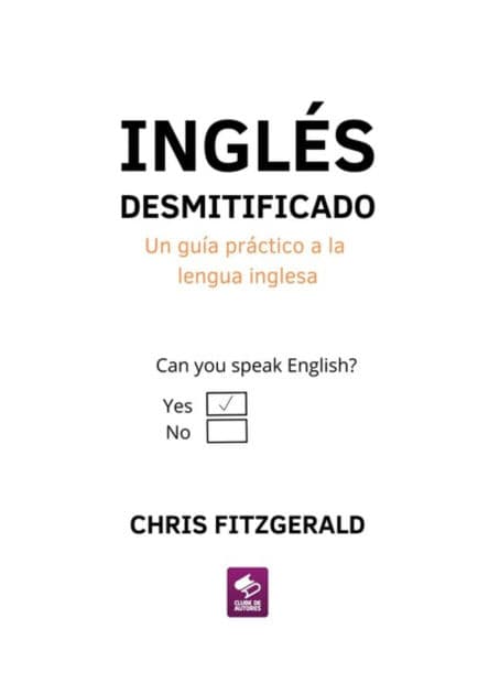 Inglés Desmitificado by Chris Fitzgerald