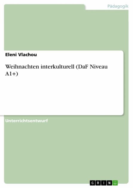 Weihnachten interkulturell (DaF Niveau A1+) by Eleni Vlachou