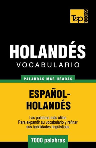 Vocabulario espaï¿½ol-holandï¿½s - 7000 palabras mï¿½s usadas by Andrey Taranov