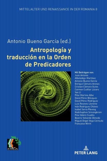 Antropología y traducción en la Orden de Predicadores by Antonio Bueno García
