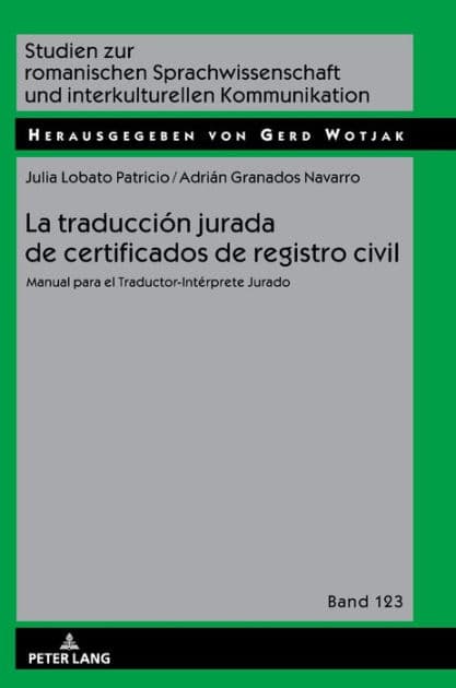 La traducción jurada de certificados de registro civil: Manual para el Traductor-Intérprete Jurado by Julia Lobato Patricio