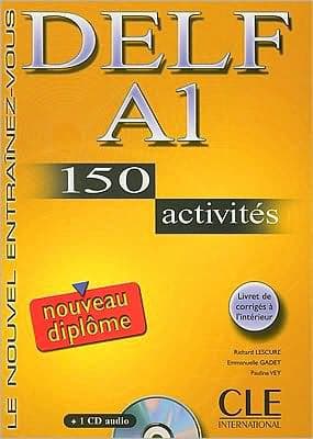 Delf A1: 150 Activites: Le Nouvel Entrainez-Vous by Richard Lescure