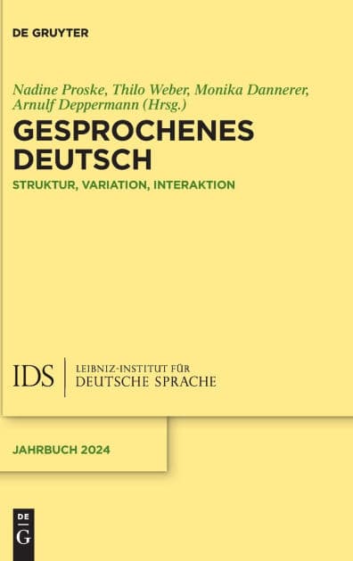 Gesprochenes Deutsch: Struktur, Variation, Interaktion by Nadine Proske