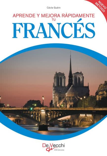 Aprende y mejora rápidamente tu Francés by Cécile Guérin