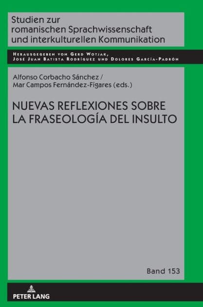 Nuevas reflexiones sobre la fraseología del insulto by Gerd Wotjak