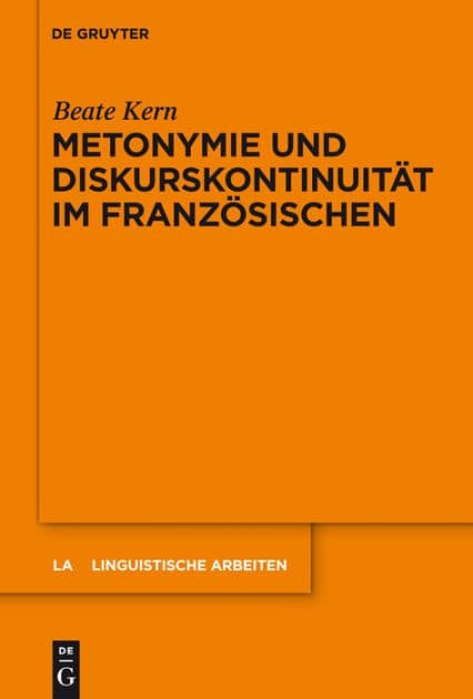 Metonymie und Diskurskontinuität im Französischen by Beate Kern