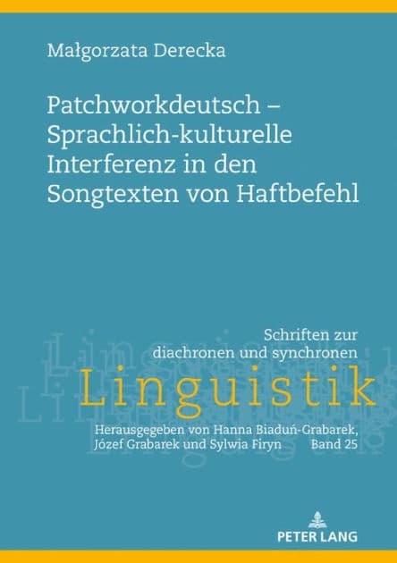 Patchworkdeutsch - Sprachlich-kulturelle Interferenz in den Songtexten von Haftbefehl by Malgorzata Derecka
