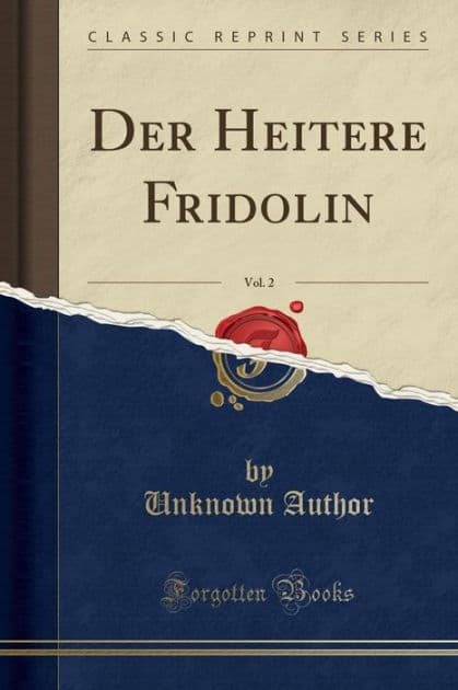 Der Heitere Fridolin, Vol. 2 (Classic Reprint) by Unknown Author