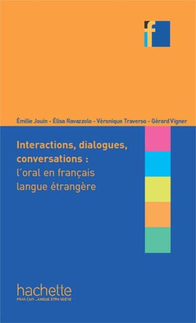 Collection F - Interactions, dialogues, conversation (ebook): L'oral en FLE by Elisa Ravazzolo