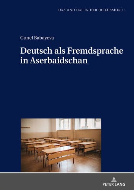 Deutsch als Fremdsprache in Aserbaidschan by Gunel Babayeva