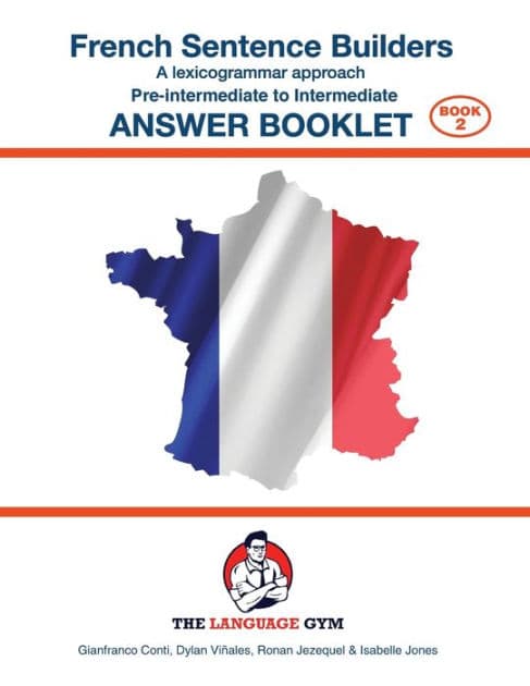 FRENCH SENTENCE BUILDERS - Pre - I - ANSWER BOOK: Sentence Builder by Dylan Viïales
