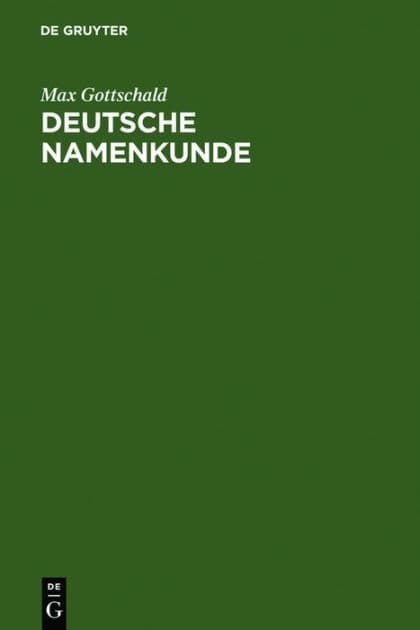 Deutsche Namenkunde: Mit einer Einführung in die Familiennamenkunde by Max Gottschald