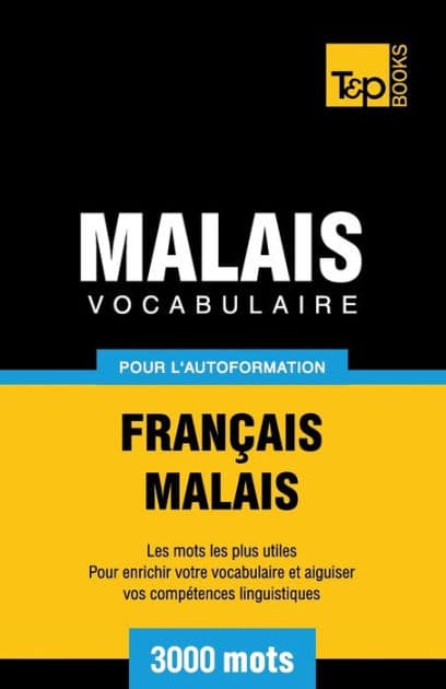 Vocabulaire franï¿½ais-malais pour l'autoformation. 3000 mots by Victor Pogadaev